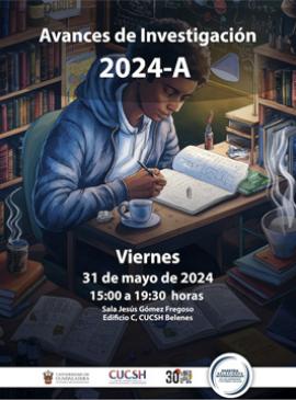 Cartel con información sobre el Coloquio de Avances de Investigación 2024-A