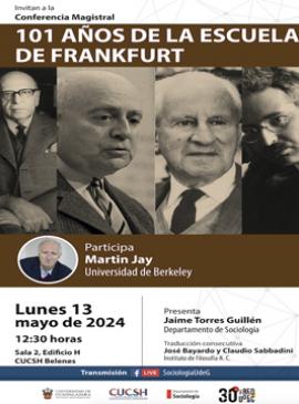 Cartel con información de la Conferencia magistral: 101 años de la Escuela de Frankfurt