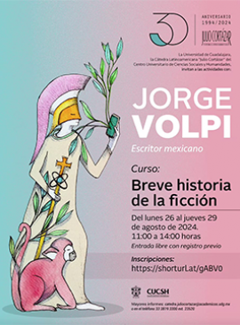 Cartel de la Cátedra Julio Cortázar con el escritor mexicano Jorge Volpi Cartel de la Cátedra Julio Cortázar con el escritor mexicano Jorge Volpi