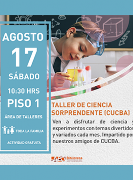 Cartel del Taller de ciencia sorprendente CUCBA Cartel del Taller de ciencia sorprendente CUCBA