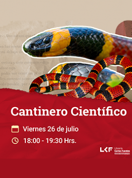 Cartel del Cantinero científico. Título: Las serpientes de México