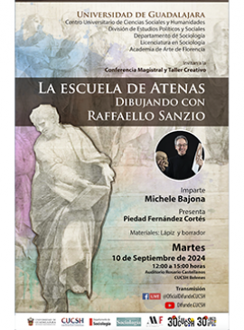 Cartel de la Conferencia Magistral y Talle Creativo: Las escuelas de Atenas dibujando con Raffaello Sanzio Cartel de la Conferencia Magistral y Talle Creativo: Las escuelas de Atenas dibujando con Raffaello Sanzio