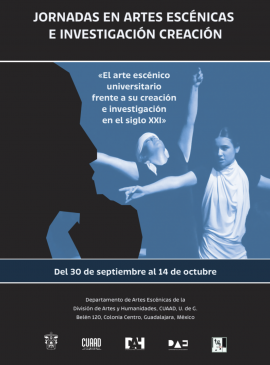 Cartel de las Jornadas en Artes Escénicas e Investigación Creación Cartel de las Jornadas en Artes Escénicas e Investigación Creación