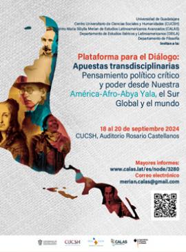 Imagen con información sobre el evento Plataforma para el Diálogo: Apuestas Transdisciplinarias. Pensamiento político crítico y poder desde Nuestra América-Afro-Abya Yala, el Sur Global y el mundo