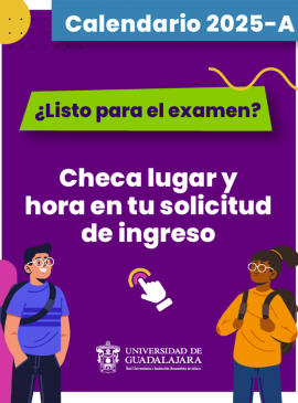 Cartel del Examen de admisión UdeG. Calendario 2025-A