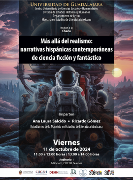 Cartel de la Charla: Más allá del realismo: Narrativas hispánicas contemporáneas de ciencia ficción y fantástico