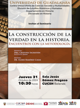 Cartel del Seminario: La construcción de la verdad en la historia Cartel del Seminario: La construcción de la verdad en la historia