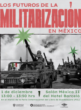 Cartel de FIL Pensamiento. Los futuros de la militarización en México