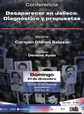 Cartel de la Conferencia: Desaparecer en Jalisco. Diagnóstico y propuestas Cartel de la Conferencia: Desaparecer en Jalisco. Diagnóstico y propuestas