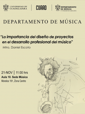 Cartel de la Conferencia: La importancia del diseño de proyectos en el desarrollo profesional del músico