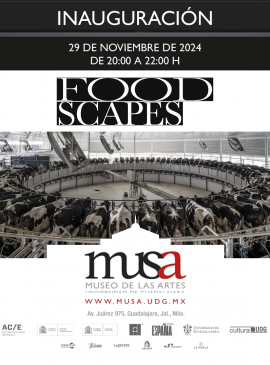 Cartel de la Inauguración de la exposición: Foodscapes Cartel de la Inauguración de la exposición: Foodscapes