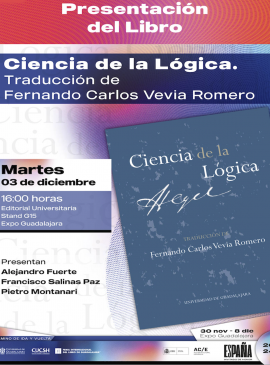 Cartel de la Presentación del libro: Ciencia de la Lógica. Traducción de Fernando Carlos Vevia Romero Cartel de la Presentación del libro: Ciencia de la Lógica. Traducción de Fernando Carlos Vevia Romero