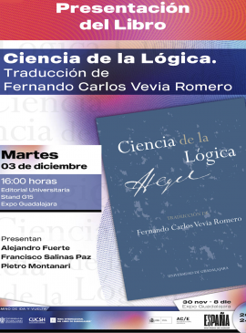 Cartel de la Presentación del libro: Ciencia de la Lógica. Traducción de Fernando Carlos Vevia Romero