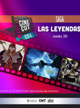 Cartel del Ciclo de cine en CUTonalá. Saga: Las leyendas