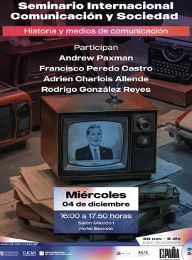 Cartel del Seminario Internacional Comunicación y Sociedad "Historia y medios de comunicación" Cartel del Seminario Internacional Comunicación y Sociedad "Historia y medios de comunicación"
