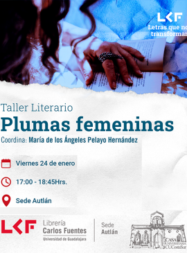 Cartel del Taller literario “Plumas femeninas”.  Coordina: María de los Ángeles Pelayo Hernández