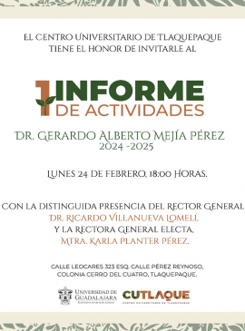 Cartel del 1 Informe de Actividades del doctor Gerardo Alberto Mejía Pérez, Rector del Centro Universitario de Tlaquepaque