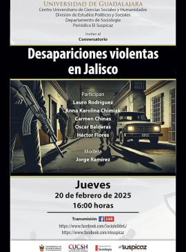 Cartel del Conversatorio: Desapariciones violentas en Jalisco