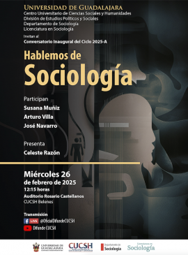 Cartel del Conversatorio Inaugural del ciclo 2025-A de la Licenciatura en Sociología: Hablemos de Sociología