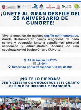 Cartel de ¡Únete al gran desfile del 25 aniversario de CUNorte!