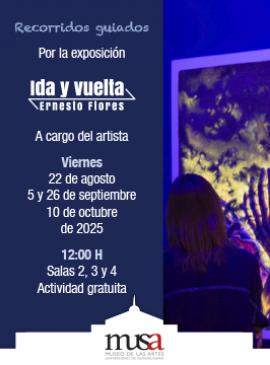 Cartel de los Recorridos guiados por la exposición: Ida y vuelta Cartel de los Recorridos guiados por la exposición: Ida y vuelta