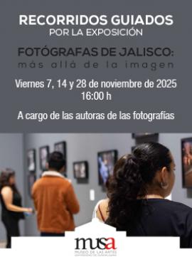 Cartel de los Recorridos guiados por la exposición: "Fotógrafas de Jalisco: más allá de la imagen"