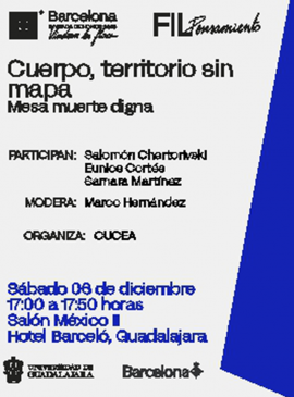 Cartel El cuerpo, territorio sin mapa. Mesa: muerte digna