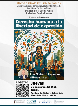 Cartel de la Conferencia: Derecho humano a la libertad de expresión