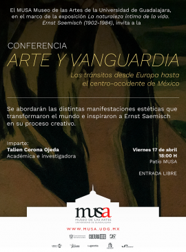 Cartel de la Conferencia: Arte y vanguardia. Los tránsitos desde Europa hasta el centro-occidente de México