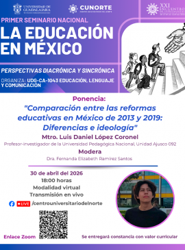 Cartel de la Ponencia: Comparación entre las reformas educativas en México de 2013 y 2019: Diferencias e ideologías"