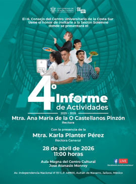 Cartel del 4° Informe de Actividades 2025-2026 de la maestra Ana María de la O Castellanos Pinzón, Rectora del Centro Universitario de la Costa Sur