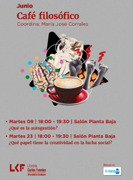 Cartel del Café filosófico. Título ¿Qué papel tiene la creatividad en la lucha social?