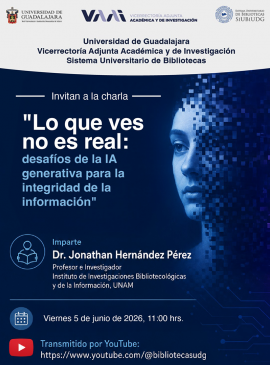 Cartel de la Charla: "Lo que ves no es real: desafíos de la IA generativa para la integridad de la información"