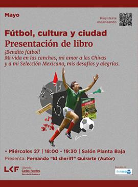 Presentación del libro: ¡Bendito fútbol! Mi vida en las canchas, mi amor a las Chivas y a mi Selección Mexicana, mis desafíos y alegrías