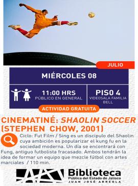 Cartel del Cinematiné: Shaolin Soccer (Stephen Chow, 2001)