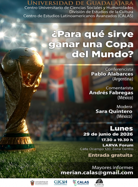 Cartel de la Conferencia: ¿Para qué sirve ganar una Copa del Mundo?