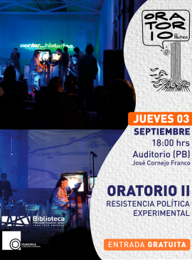 Cartel del Oratorio II: Resistencia política experimental