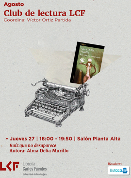 Cartel del Club de Lectura LCF. Título Raíz que no desaparece