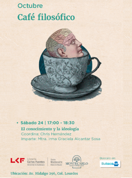 Cartel del Café filosófico: El conocimiento y la ideología