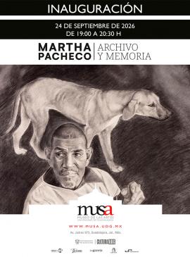 Cartel de la Inauguración de la exposición: Martha Pacheco. Archivo y memoria