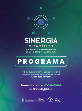 Cartel del Congreso Sinergia Científica: El Ecosistema de la Investigación de la Universidad de Guadalajara