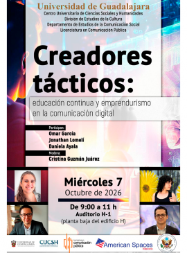 Cartel de los Creadores tácticos: Educación continua y emprendurismo en la comunicación digital