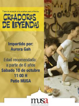 Cartel del Taller de iniciación a la escultura para infancias: Creadores de leyendas