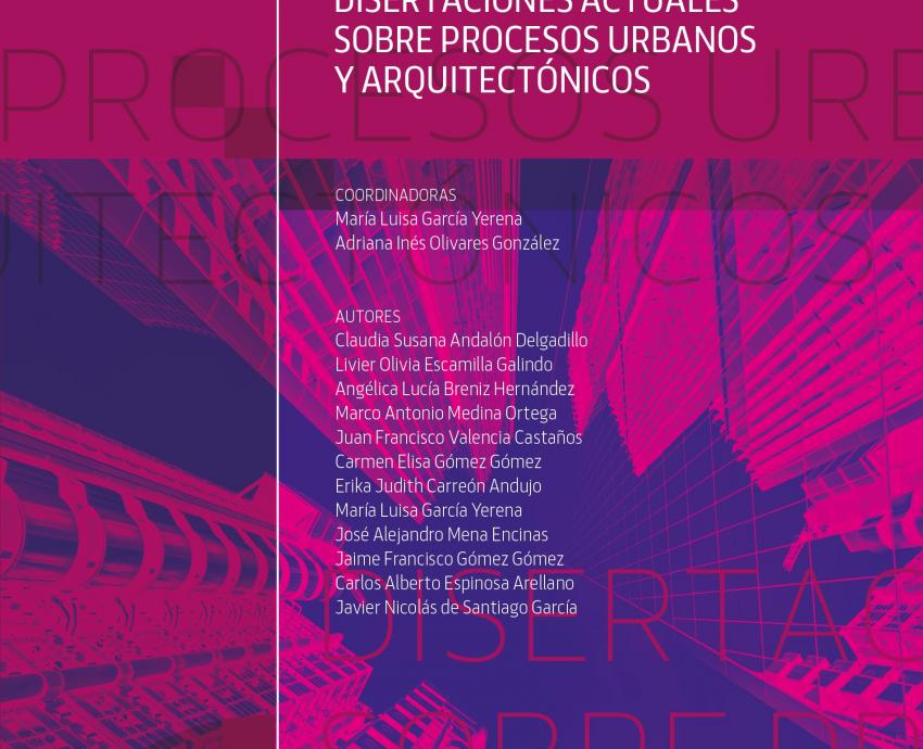 CUAAD y Editorial Universitaria de UdeG publican libro sobre procesos urbanos y arquitectónicos de las ciudades