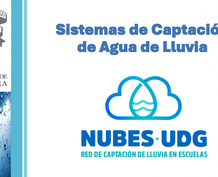 Inicia UdeG con el Sistema de Captación de Agua de Lluvia “NUBES UDG” 