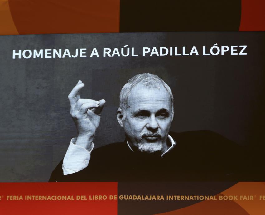 Rinden homenaje a Raúl Padilla López, el académico, gestor cultural y amigo, en la FIL