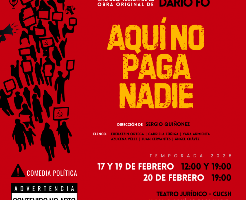 Comedia política “Aquí no paga nadie” llegará al Teatro Jurídico del CUCSH