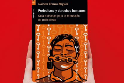 Académico de la UdeG publica libro sobre periodismo y derechos humanos