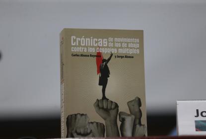 Documentan en libro movimientos sociales de los de abajo contra despojos