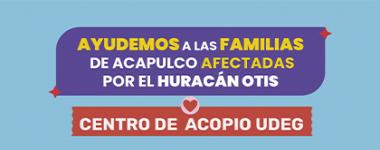 Cartel del Centro de Acopio UdeG. Ayudemos a las familias de Acapulco afectadas por el Huracán OTIS